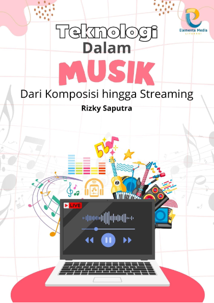 Teknologi dalam Musik: Dari Komposisi hingga Streaming